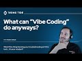 What can "Vibe Coding" do anyways?