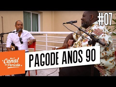 RESENHA DO PERICÃO #07  – PAGODE ANOS 90 (PARTE 2)