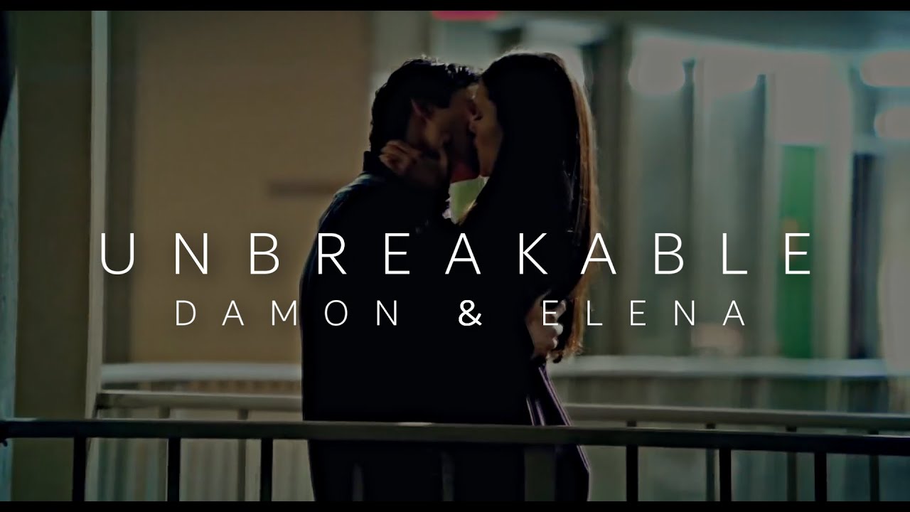 Delena | Unbreakable (Jamie Scott)