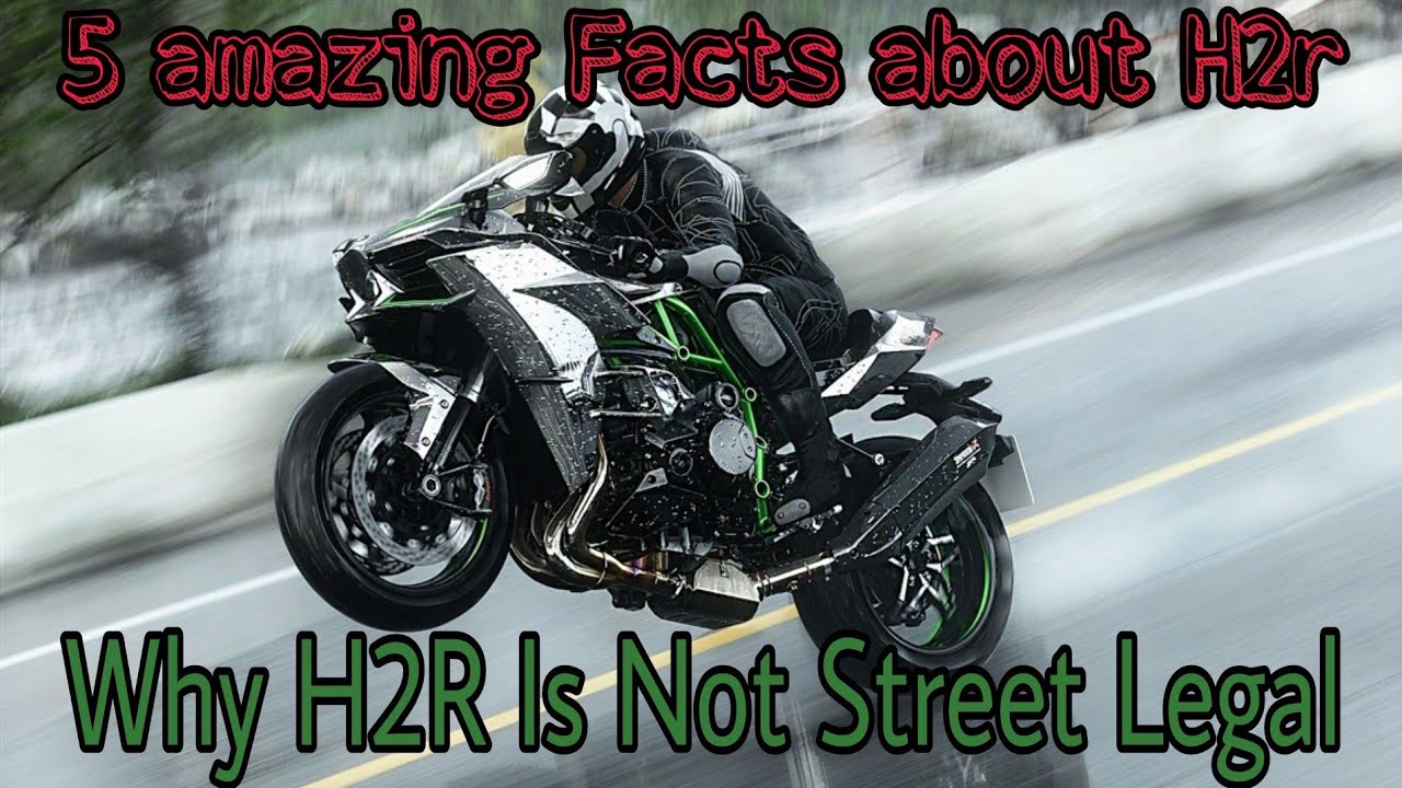 Why H2R Is Not Street Legal? some Amazing Facts About H2R... YouTube