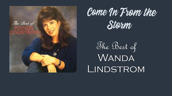 Come In From the Storm by Wanda Lindstrom (with ly...