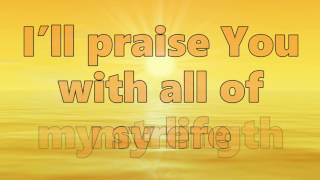 My Life is In You Lord Instrumental with Lyrics