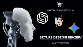 ChatGPT vs Gemini for Security Design Reviews: who actually Finds the better issues in Design?