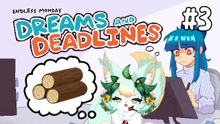 【#3】丸太をカンストしたかった…🌳(やりません😭w)【Endless Monday: Dreams and Deadlines】