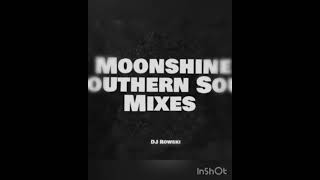 Moon 🌖 Shine Southern Soul Mixes