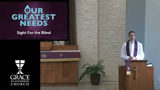 John 9:1–7,13–17,34–39 Sight for the Blind