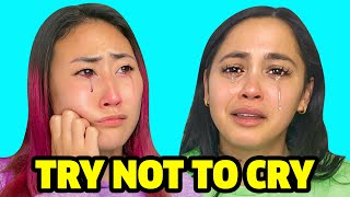 Try Not To Cry Challenge With My Best Friend