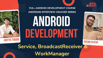 Android Service, BroadcastReceiver & WorkManager Explained | Background Tasks in Android