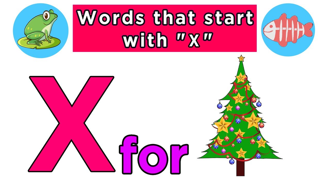 Words That Start with Letter X | Words Begin with X | Kids Vocabulary ...