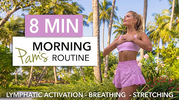 8 MIN PAM’S MORNING ROUTINE - QiGong, deep breathing, lymphatic activation, body tapping, stretching