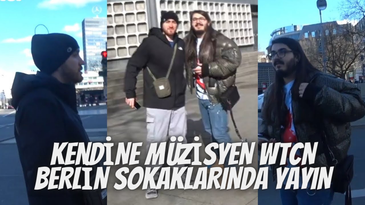 KENDİNE MÜZİSYEN WTCN BERLİN SOKAKLARINDA YAYIN
