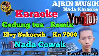 Download lagu Gedung Tua Remix - Elvy Sukaesih [ Karaoke] Kn7000 - Nada Pria | Ajrin Musik