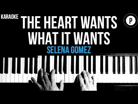 Selena Gomez The Heart Wants What It Wants Karaoke Slower Acoustic Piano Instrumental Cover Lyrics Selena Gomez The Heart Wants What It Wants Karaoke Slower Acoustic Piano Instrumental Cover Lyrics