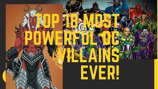 TOP 18 Most Powerful DC Villains Ever!