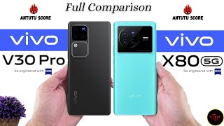 Vivo V30 Pro vs Vivo X80 - Full Comparison Hindi