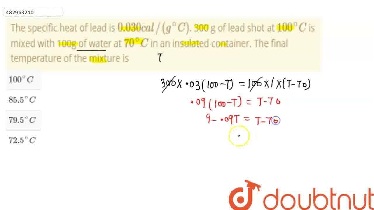 The specific heat of lead is 0.030 cal//(g^()C). 300 g of lead shot at