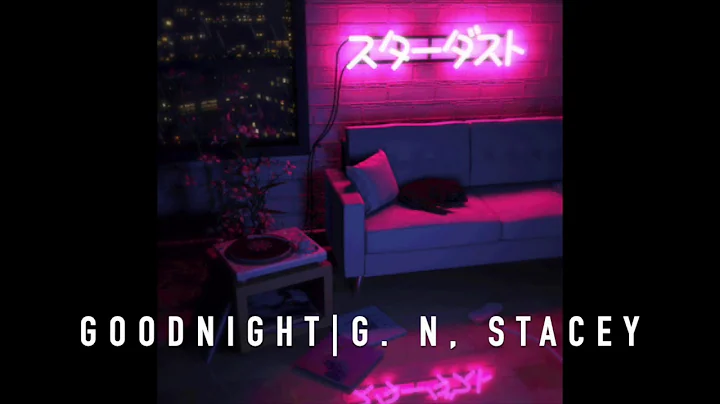 goodnight | g. n. stacey