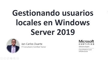 Gestionando Usuarios locales en Windows Server 2019