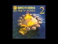 2 Brothers On The 4th Floor - Mirror Of Love (From the album &quot;2&quot;  1996)