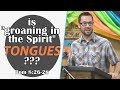 "Groaning in the Spirit" and one of the most underrated verses in the Bible: Romans 8:26-28