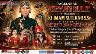 #live WAYANG KULIT KI IMAM SUTIKNO S.Sn I LAKON WAHYU TOPENG WAJA II GRENGGENG 5 SEP 2026