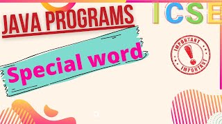 special word in java | icse computer application | Java string | string in java | semester 2 | java