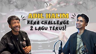 Download lagu Adil Halim kena CHALLENGE 2 lagu terus!!