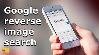 How to do a reverse image search on Google | Google reverse image search |
