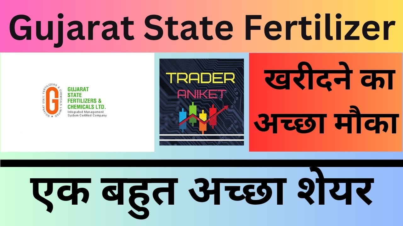 Gujarat State Fertilizer Stock Analysis Gujarat State Fertilizer News