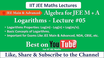 Logarithms Properties Log(m) - Log(n) = Log(m/n) | JEE Main & Advanced Best Video Lectures #aymqb