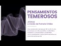 PENSAMIENTOS TEMEROSOS  - Una canalización de Jeshua a través de Pamela Kribbe