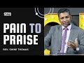 Pain to Praise | Psalm 22 | Shine Thomas | City Harvest AG Church