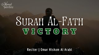 Surah Al Fath - سورة الفتح (MUST WATCH QURAN) || Omar Hisham Al Arabi القارئ عمر هشام العربي