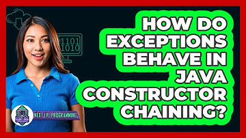 How Do Exceptions Behave In Java Constructor Chaining? - Next LVL Programming