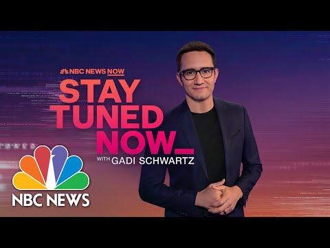 Stay Tuned NOW with Gadi Schwartz - March 24 - NBC News NOW.