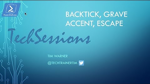 Windows PowerShell Gotcha - Backtick, Grave Accent, Escape