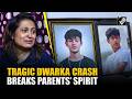 Dwarka Accident Case: Devastated parent demands justice for deceased 23-year-old son Sahil Dhaneshra