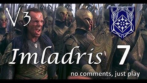 Imladris - Divide & Conquer V3 TATW (Very Hard) - #7 | Fighting Moria goblins