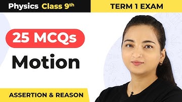 Motion MCQs (Assertion & Reason) | Class 9 Physics Chapter 1
