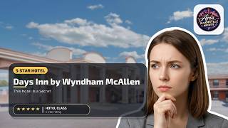 Days Inn by Wyndham McAllen - This Hotel Is a Secret | Mcallen (TX), United States⭐