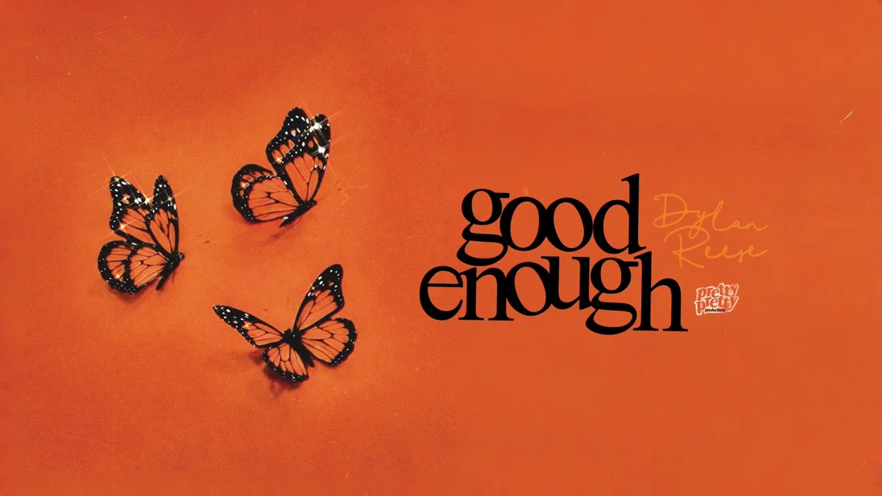 Guarda Dylan Reese - good enough (Official Audio) su YouTube Guarda Dylan Reese - good enough (Official Audio) su YouTube