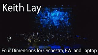 Four Dimensions for Orchestra, EWI and Laptop