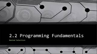 GCSE Programming Fundamentals - Nested Selection