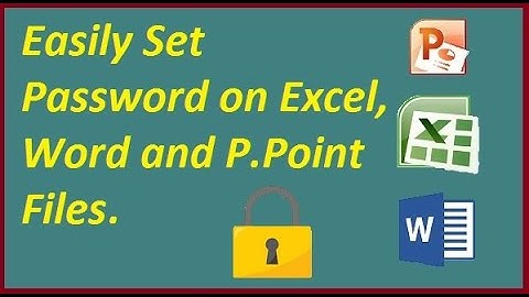 How to set password on Excel, word and PowerPoint File