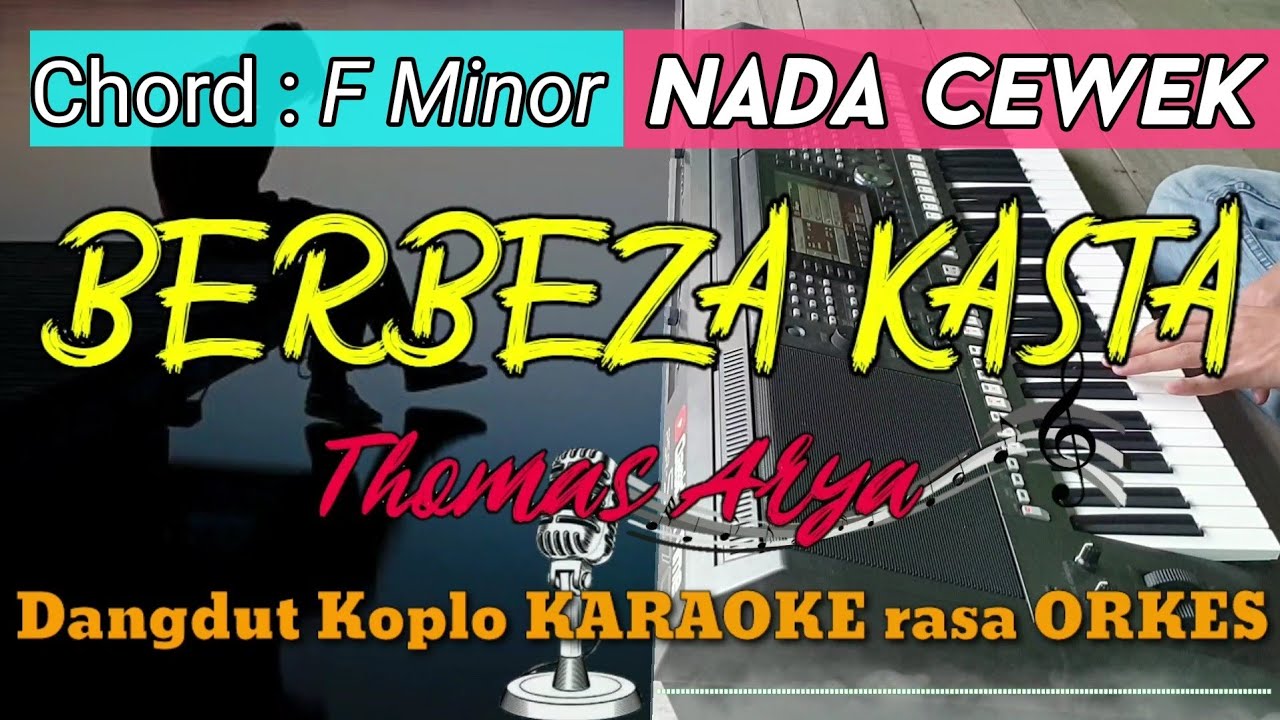 BERBEZA KASTA - Thomas Arya Versi Dangdut Koplo KARAOKE rasa ORKES Yamaha PSR S970