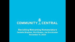 Community Central: Revisiting Welcoming Nomenclature