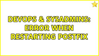 Famous DevOps & SysAdmins: Error when restarting postfix (2 Solutions!!) Profile
