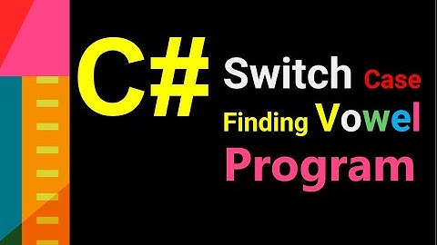 C# program check vowel  by  nested switch case ||  nested switch statement in C#| switch statement
