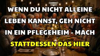 90 % der Senioren verpassen das — die beste Möglichkeit, ohne Pflegeheim zu leben