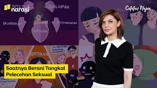 Saatnya Berani Tangkal Pelecehan Seksual⁣ | Catatan Najwa